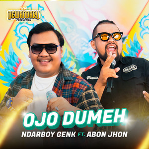Download Lagu Ndarboy Genk, Abon Jhon - Ojo Dumeh MP3 Download Lagu Ndarboy Genk, Abon Jhon - Ojo Dumeh MP3
