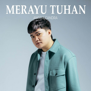 Download Lagu Angga Candra - Merayu Tuhan MP3