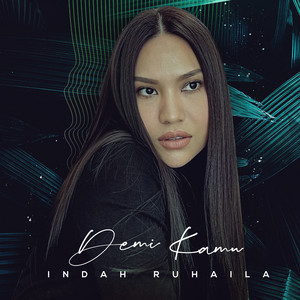 Download Lagu Indah Ruhaila - Demi Kamu MP3