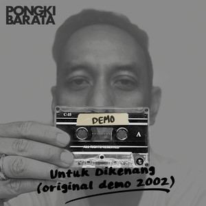 Download Lagu Pongki Barata - Untuk Dikenang - Original Demo 2002 MP3