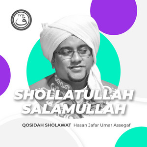 Download Lagu Hasan Jafar Umar Assegaf - Qosidah Shollatullah Salamullah Nurul Musthofa Versi Adik Berjilbab Ungu MP3 Download Lagu Hasan Jafar Umar Assegaf - Qosidah Shollatullah Salamullah Nurul Musthofa Versi Adik Berjilbab Ungu MP3