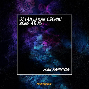 Download Lagu AJINI SAPUTRA - DJ LAM LAMAN ESEMMU NENG ATI KU - PEDOT JANJI INS MP3 Download Lagu AJINI SAPUTRA - DJ LAM LAMAN ESEMMU NENG ATI KU - PEDOT JANJI INS MP3