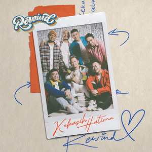 Download Lagu REWIND - Kekasih Hatimu MP3