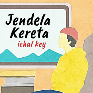 Download Lagu Ichal Key - Jendela Kereta MP3 Download Lagu Ichal Key - Jendela Kereta MP3