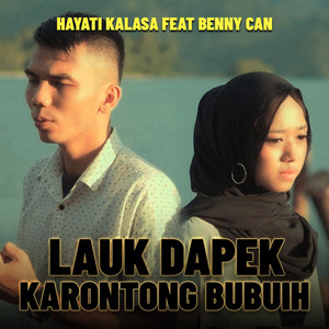 Download Lagu Hayati Kalasa, Benny Can - LAUK DAPEK KARONTONG BUBUIH MP3 Download Lagu Hayati Kalasa, Benny Can - LAUK DAPEK KARONTONG BUBUIH MP3