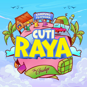 Download Lagu The Gadys - Cuti Raya MP3 Download Lagu The Gadys - Cuti Raya MP3