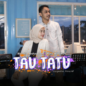 Download Lagu Wandra Restusiyan, Woro Widowati - Tau Tatu MP3