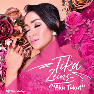 Download Lagu Tika Zeins - Aku Takut MP3 Download Lagu Tika Zeins - Aku Takut MP3