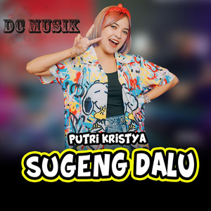 Download Lagu DC MUSIK, Putri Kristya - Sudeng Dalu MP3 Download Lagu DC MUSIK, Putri Kristya - Sudeng Dalu MP3