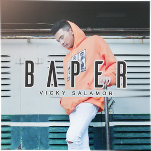 Download Lagu Vicky Salamor - Baper MP3 Download Lagu Vicky Salamor - Baper MP3