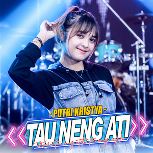 Download Lagu Putri Kristya, Ageng Music - Tau Neng Ati MP3