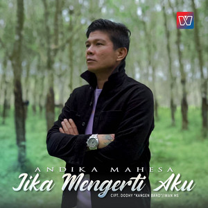 Download Lagu Andika Mahesa - Jika Mengerti Aku MP3 Download Lagu Andika Mahesa - Jika Mengerti Aku MP3