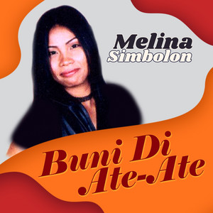 Download Lagu Melina Simbolon - Buni Di Ate-Ate MP3