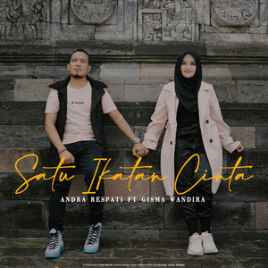 Download Lagu Andra Respati, Gisma Wandira - Satu Ikatan Cinta MP3 Download Lagu Andra Respati, Gisma Wandira - Satu Ikatan Cinta MP3