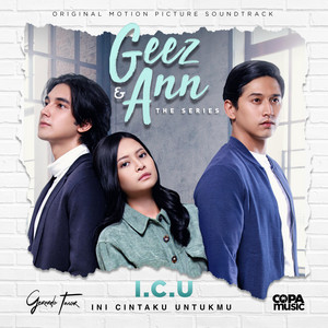 Download Lagu Gerardo Tanor - I.C.U (Ini Cintaku Untukmu From "Geez and Ann The Series") MP3 Download Lagu Gerardo Tanor - I.C.U (Ini Cintaku Untukmu From "Geez and Ann The Series") MP3