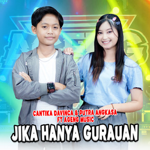 Download Lagu Cantika Davinca, Putra Angkasa, Ageng Music - Jika Hanya Gurauan MP3 Download Lagu Cantika Davinca, Putra Angkasa, Ageng Music - Jika Hanya Gurauan MP3