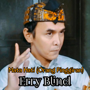 Download Lagu Erry Blind - Mata Hati (Orang Pinggiran) - Extended Version MP3