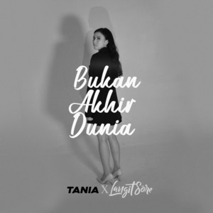 Download Lagu TANIA, Langit Sore - Bukan Akhir Dunia MP3 Download Lagu TANIA, Langit Sore - Bukan Akhir Dunia MP3