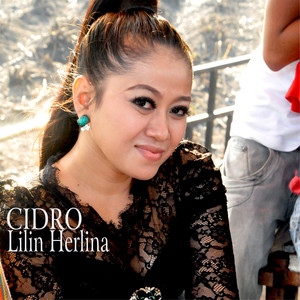 Download Lagu Lilin Herlina - Cidro MP3 Download Lagu Lilin Herlina - Cidro MP3