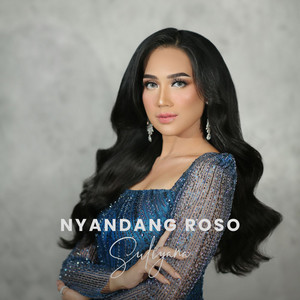 Download Lagu Suliyana - Nyandang Roso MP3 Download Lagu Suliyana - Nyandang Roso MP3