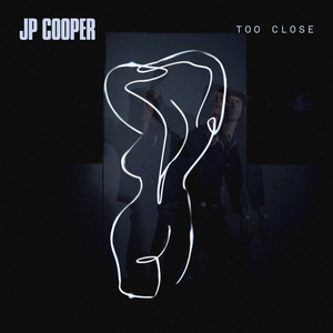 Download Lagu JP Cooper - Too Close MP3 Download Lagu JP Cooper - Too Close MP3