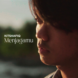 Download Lagu KitShafiq - Menjagamu MP3 Download Lagu KitShafiq - Menjagamu MP3