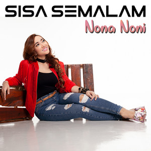 Download Lagu Nona Noni - Sisa Semalam MP3 Download Lagu Nona Noni - Sisa Semalam MP3