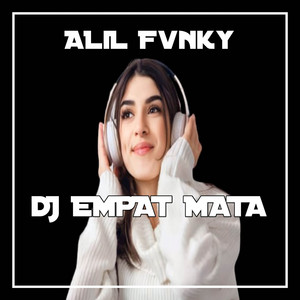 Download Lagu ALIL FVNKY - DJ EMPAT MATA MP3