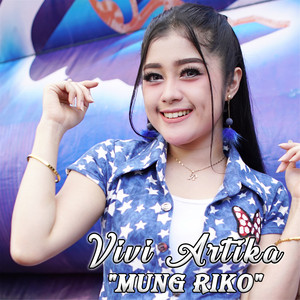 Download Lagu Vivi Artika, New Kendedes - Mung Riko MP3 Download Lagu Vivi Artika, New Kendedes - Mung Riko MP3