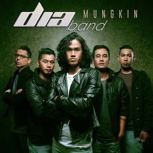 Download Lagu Dia Band - Mungkin MP3 Download Lagu Dia Band - Mungkin MP3