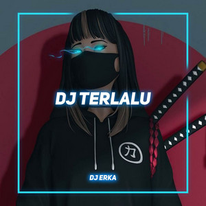 Download Lagu DJ ERKA - DJ Aku Tak Bisa Menahan Langkah Kakimu MP3