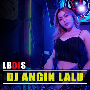 Download Lagu Lbdjs - DJ Angin Lalu MP3