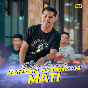 Download Lagu Delva Irawan - Kangen Setengah Mati MP3