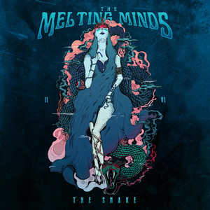 Download Lagu The Melting Minds - The Snake MP3 Download Lagu The Melting Minds - The Snake MP3