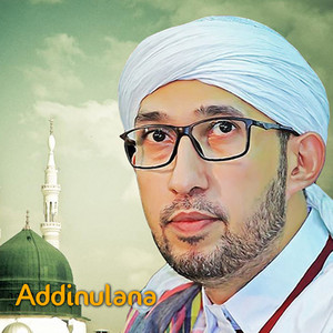Download Lagu Habib Ali Zainal Abidin Assegaf - Addinulana MP3