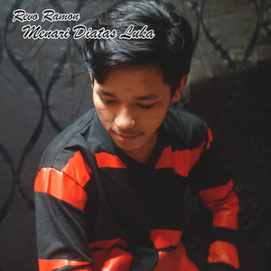 Download Lagu Revo Ramon - Menari Diatas Luka MP3