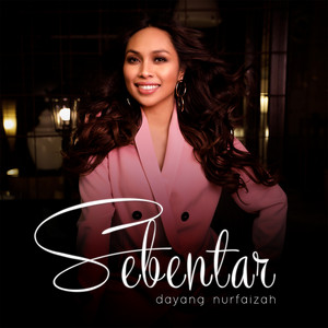 Download Lagu Dayang Nurfaizah - Sebentar MP3
