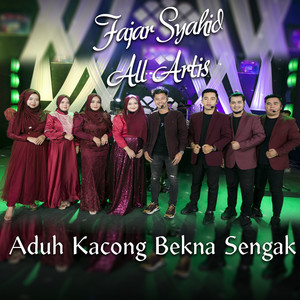 Download Lagu Fajar Syahid - Aduh Kacong Bekna Sengak MP3 Download Lagu Fajar Syahid - Aduh Kacong Bekna Sengak MP3