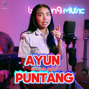 Download Lagu Chelen Putri - Ayun Puntang MP3