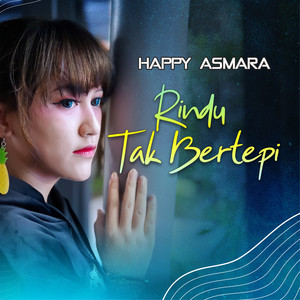 Download Lagu Happy Asmara - Rindu Tak Bertepi MP3