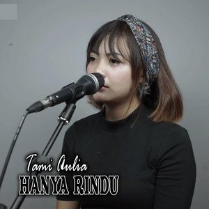 Download Lagu Tami Aulia - Hanya Rindu - Piano Version MP3 Download Lagu Tami Aulia - Hanya Rindu - Piano Version MP3