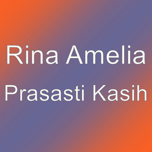 Download Lagu Rina Amelia - Prasasti Kasih MP3 Download Lagu Rina Amelia - Prasasti Kasih MP3