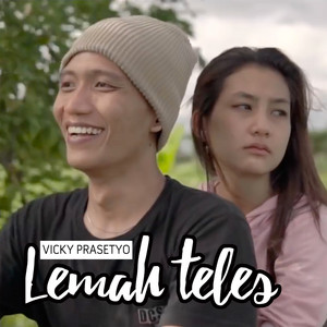Download Lagu Vicky Prasetyo - Lemah Teles MP3 Download Lagu Vicky Prasetyo - Lemah Teles MP3