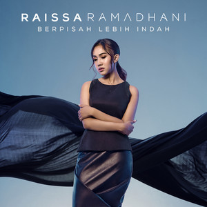 Download Lagu Raissa Ramadhani - Berpisah Lebih Indah MP3