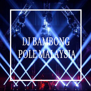 Download Lagu RSCM - DJ BAMBONG POLE MALAYSIA MP3 Download Lagu RSCM - DJ BAMBONG POLE MALAYSIA MP3