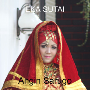 Download Lagu Eka Sutai - Angin Sarugo MP3