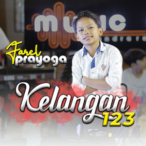 Download Lagu Farel Prayoga - Kelangan 123 MP3