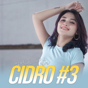 Download Lagu Arlida Putri - CIDRO #3 MP3 Download Lagu Arlida Putri - CIDRO #3 MP3