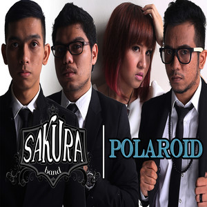 Download Lagu Sakura Band - Polaroid MP3 Download Lagu Sakura Band - Polaroid MP3