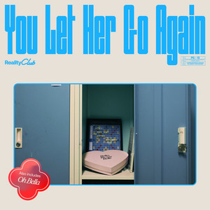 Download Lagu Reality Club - You Let Her Go Again MP3 Download Lagu Reality Club - You Let Her Go Again MP3